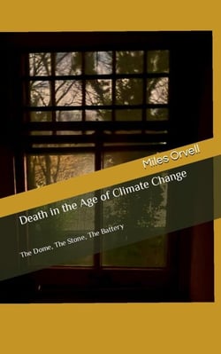 Death in the Age of Climate Change: The Dome, The Stone, The Battery