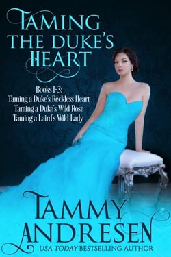 Taming the Duke's Heart: Books 1-3 - Taming the Heart
