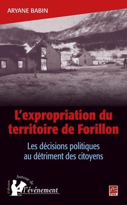 L'expropriation du territoire de Forillon Les décisions politiques au détriment des citoyens