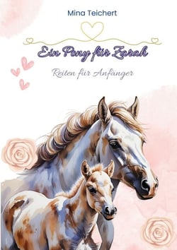 Ein Pony für Zarah - Reiten für Anfänger