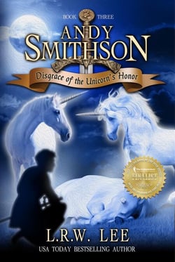 Disgrace of the Unicorn's Honor (Andy Smithson Book Three) - Andy Smithson, #3
