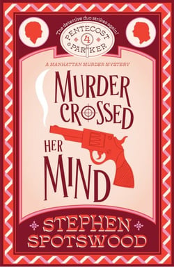 Murder Crossed Her Mind - Pentecost &amp; Parker 4