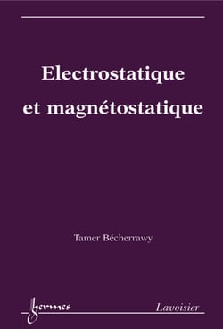Électrostatique et magnétostatique