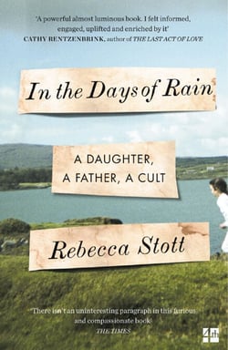 In the Days of Rain - WINNER OF THE 2017 COSTA BIOGRAPHY AWARD