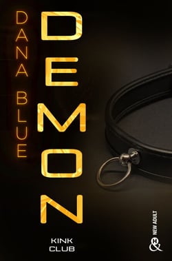 Demon - Kink Club #2 - Une romance M/M dans l'univers feutré des clubs BDSM