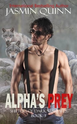 Alpha's Prey - Shifters of Darkness Falls, #3