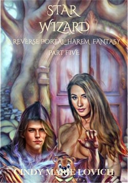 Star Wizard 5: A Reverse Portal Harem Fantasy - Star Wizard, #5