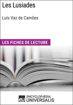 Les Lusiades de Luís Vaz de Camões - Les Fiches de lecture d'Universalis
