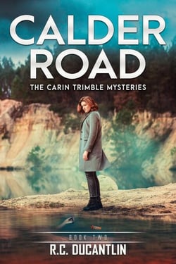 Calder Road - The Carin Trimble Mysteries, #2