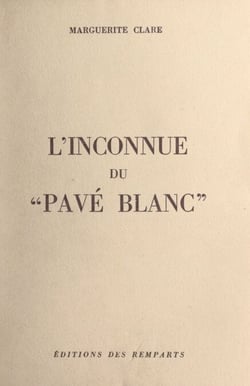 L'inconnue du "Pavé blanc"