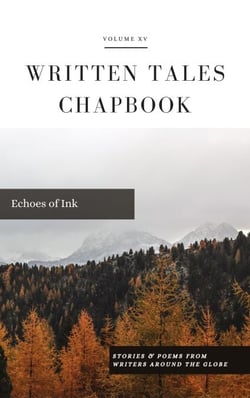Echoes of Ink - Written Tales Chapbook, #15