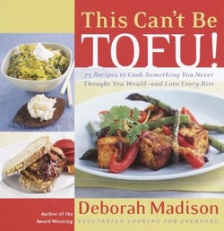 This Can't Be Tofu! - 75 Recipes to Cook Something You Never Thought You Would--and Love Every Bite [ACookbook]