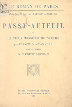 Passy-Auteuil - Ou Le vieux monsieur du square