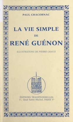 La vie simple de René Guénon