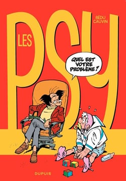 Les Psy - Tome 1 - Quel est votre problème ?