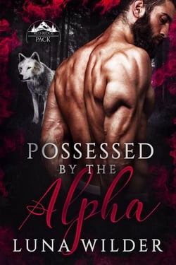 Possessed by The Alpha - Red Ridge Pack, #1