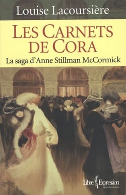 Les Carnets de Cora - La saga d'Anne Stillman McCormick