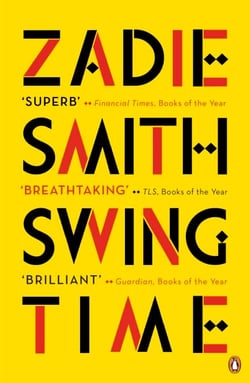 Swing Time - LONGLISTED for the Man Booker Prize 2017