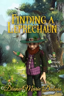 Finding a Leprechaun - The Clover Chronicles, #1
