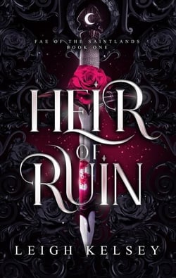 Heir of Ruin - Fae of The Saintlands, #1