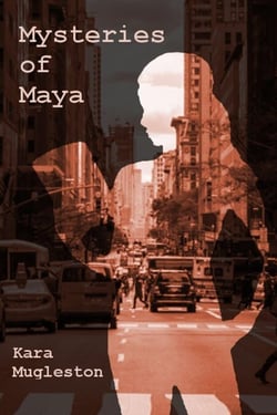 Mysteries of Maya - Mysteries of Maya, #1