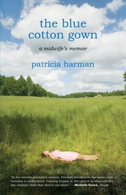 The Blue Cotton Gown - A Midwife's Memoir