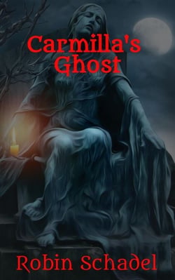 Carmilla's Ghost - The Adventures of Sam Hain, #2