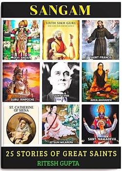 SANGAM - 25 Stories of Great Saints ! - Spiritual Stories Series