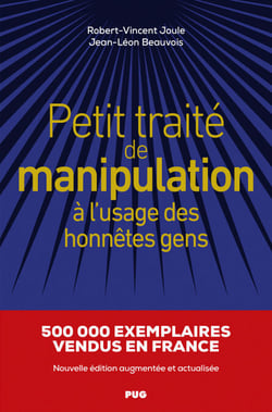 Petit traité de manipulation à l'usage des honnêtes gens - Nouvelle édition augmentée et actualisée