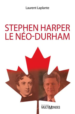 Stephen Harper, le néo-Durham