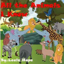All the Animals I Know - Bedtime children's books for kids, early readers