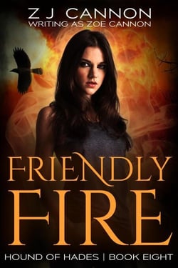 Friendly Fire - Hound of Hades, #8