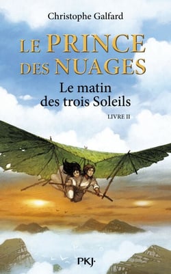 Le prince des Nuages - tome 2 Le matin des trois soleils - Le matin des trois soleils