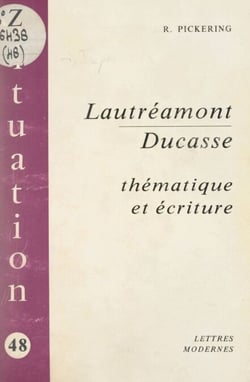 Lautréamont-Ducasse - Thématique et écriture