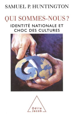 Qui sommes-nous ? - Identité nationale et choc des cultures
