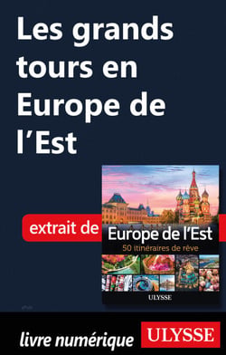 Les grands tours en Europe de l'Est