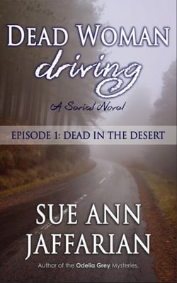Dead Woman Driving — Episode 1: Dead In The Desert - Dead Woman Driving, #1