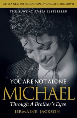 You Are Not Alone - Michael, Through a Brother’s Eyes