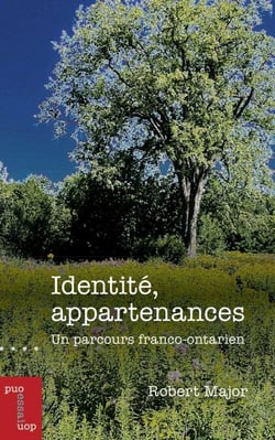 Identité, appartenances - Un parcours franco-ontarien