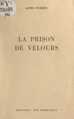 La prison de velours