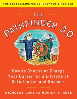 The Pathfinder 3.0 - How to Choose or Change Your Career for a Lifetime of Satisfaction and Success