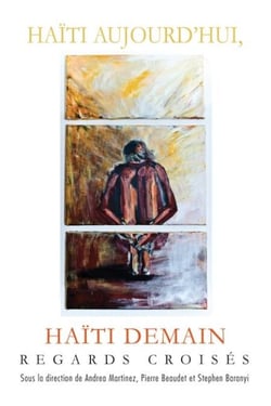 Haïti aujourd'hui, Haïti demain - Regards croisés