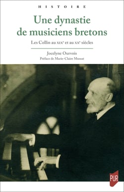 Une dynastie de musiciens bretons - Les Collin au xixe et au xxe siècles