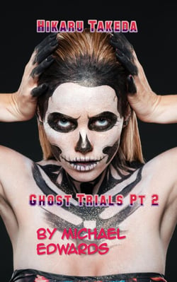 Hikaru Takeda Ghost Trials Pt 2 - The Legend of Hikaru Takeda, #5