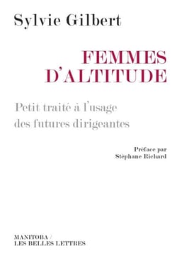 Femmes d'altitude - Petit traité à l'usage des futures dirigeantes