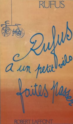 Rufus a un petit vélo, faites passer