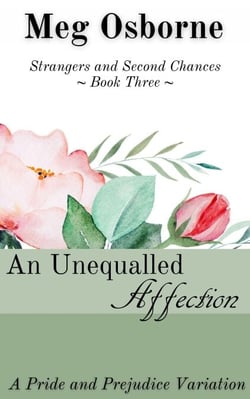 An Unequalled Affection - Strangers and Second Chances, #3