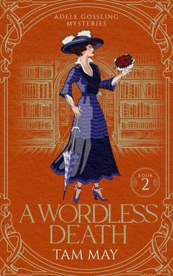 A Wordless Death: A Historical Cozy Mystery - Adele Gossling Mysteries, #2