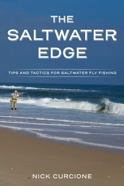 The Saltwater Edge - Tips and Tactics for Saltwater Fly Fishing
