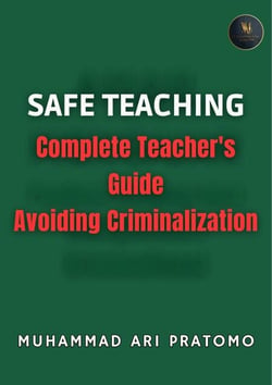 SAFE TEACHING Complete Teacher's Guide Avoiding Criminalization
